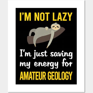 Funny Lazy Amateur Geology Geologist Rockhounding Rockhound Rock Collecting Posters and Art